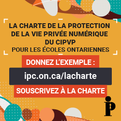 Publicité de Commissaire à l’information et à la protection de la vie privée de l’Ontario.